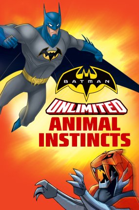 Batman Sınır Tanımayan: Hayvan İçgüdüsü