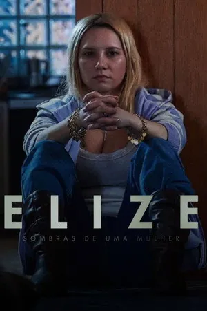 Elize: Bir Kadının Gölgeleri